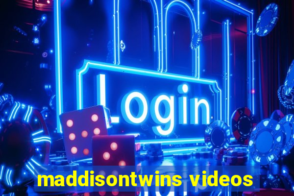 maddisontwins videos